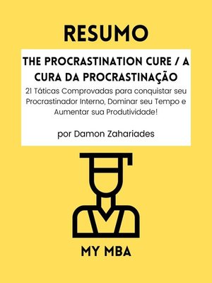 cover image of Resumo--The Procrastination Cure / a Cura Da Procrastinação
